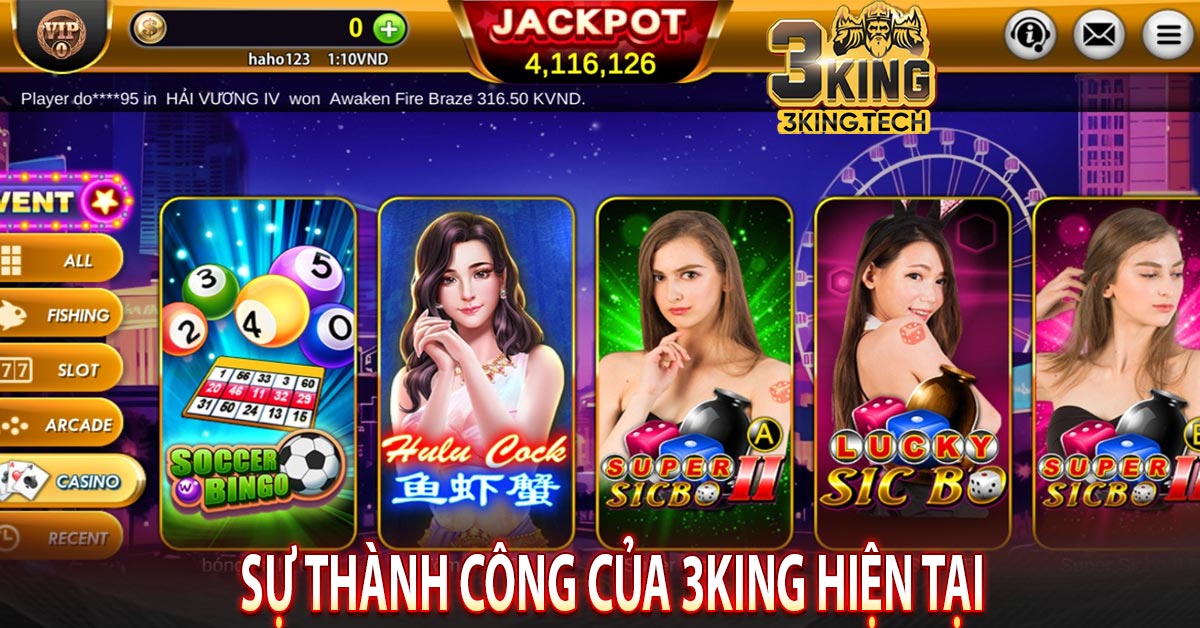 Sự thành công của 3king hiện tại