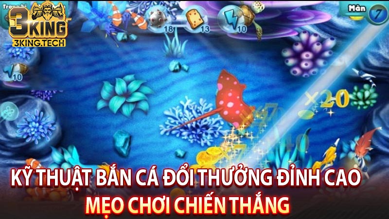 Kỹ Thuật Bắn Cá Đổi Thưởng Đỉnh Cao: Mẹo Chơi Chiến Thắng